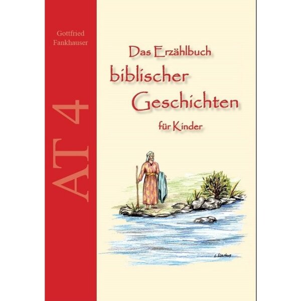 Das Erzählbuch biblischer Geschichten für Kinder AT 4