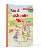 Gott schenkt Mut