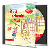 Gott schenkt Mut - Hörbuch