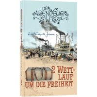 Der Abenteuer-Fluss 2 - Wettlauf um die Freiheit