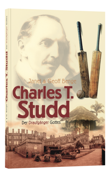 Charles T. Studd - Der Draufgänger Gottes