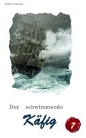 Buch Der schwimmende Käfig