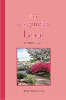 Ein gesegnetes Leben - Das Leben Elisas, Modersohn Ernst, HC