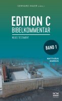 Edition C Bibelkommentar, Neues Testament, Gesamtausgabe...