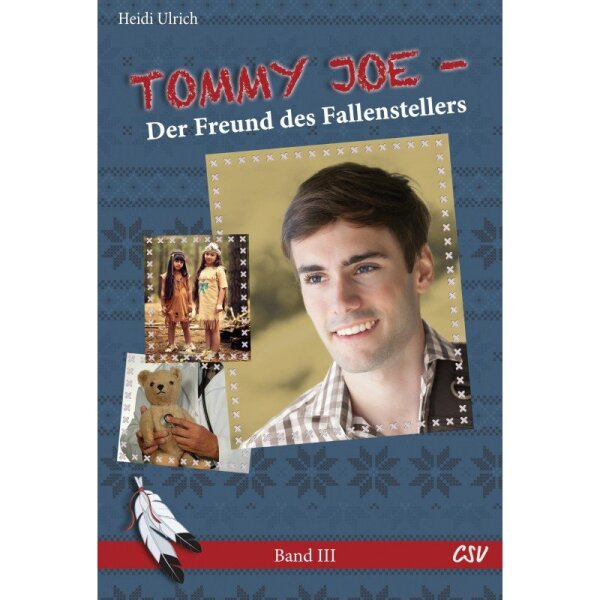 TOMMY JOE - Der Freund des Fallenstellers (Band III)