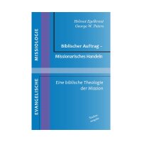 Biblischer Auftrag - Missionarisches Handeln