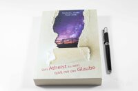 Um Atheist zu sein, fehlt mir der Glaube