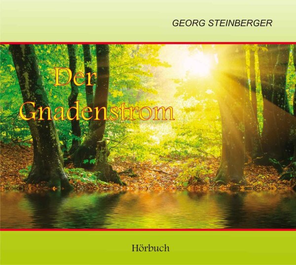 CD Der Gnadenstrom, Georg Steinberger