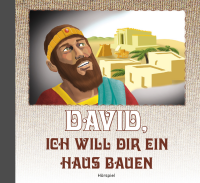 CD David, ich will dir ein Haus bauen