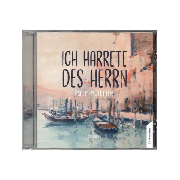 CD Ich harrete des Herrn