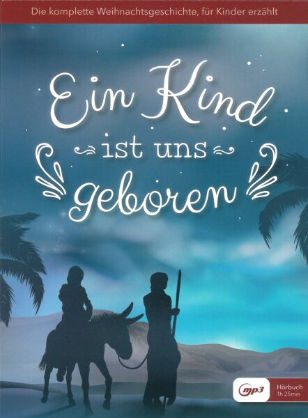 Ein Kind ist uns geboren - Hörbuch mp3