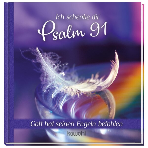 Ich schenke dir - Psalm 91