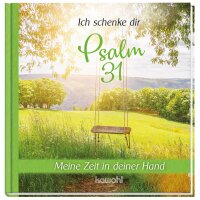 Ich schenke dir - Psalm 31