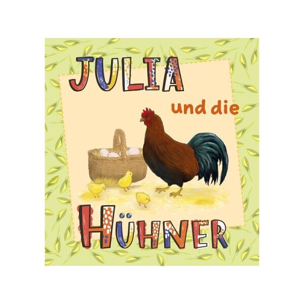 Julia und die Hühner