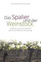 Das Spalier und der Weinstock