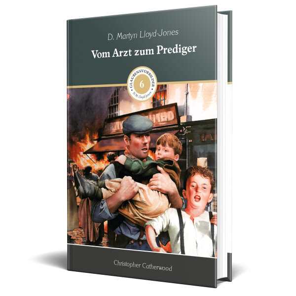 Vom Arzt zum Prediger (D.Martyn Lloyd-Jones)