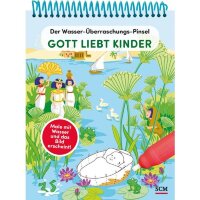 Der Wasser-Überraschungs-Pinsel - Gott liebt Kinde