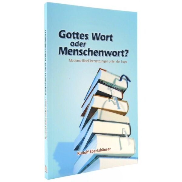 Gottes Wort oder Menschenwort?