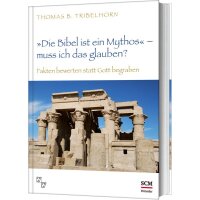 Die Bibel ist ein Mythos – muss ich das glauben?...