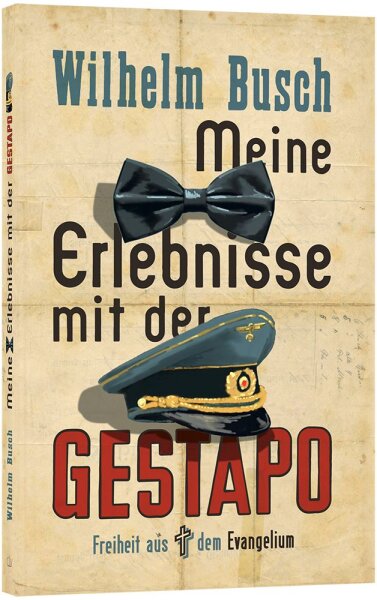 Meine Erlebnisse mit der Gestapo