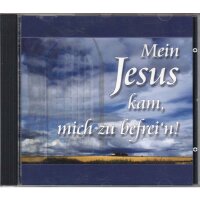 CD Mein Jesus kam, mich zu befrein