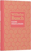 Kleine Erzählungen, Wilhelm Busch, HC