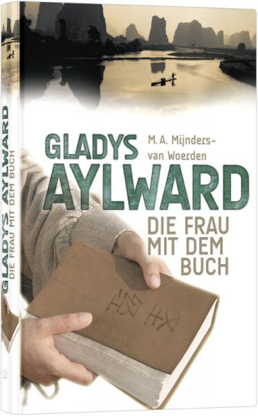 Gladys Ayward Die Frau mit dem Buch