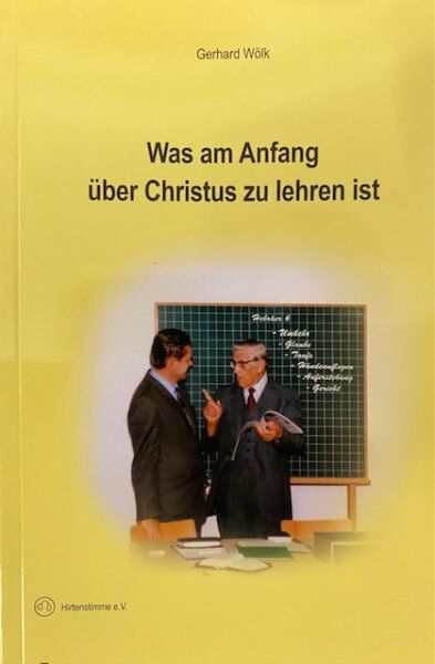 Was am Anfang über Christus zu lehren ist