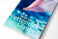 Was ist rettender Glaube?