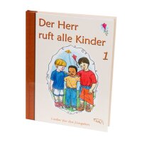 Der Herr ruft alle Kinder - Bd. 1; Lieder für die...