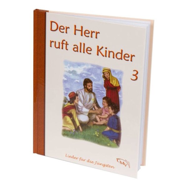 Der Herr ruft alle Kinder - Bd. 3; Lieder für die Jüngsten