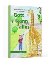 Gott kann alles; Geschichten zum Vorlesen und Selberlesen