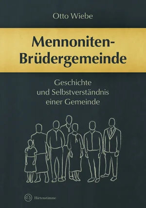 Mennoniten-Brüdergemeinde, Otto Wiebe